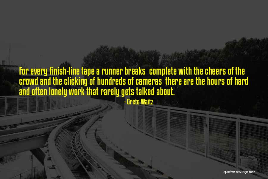 Cheer Up Work Quotes By Grete Waitz Cheer Up Work Quotes By Grete Waitz