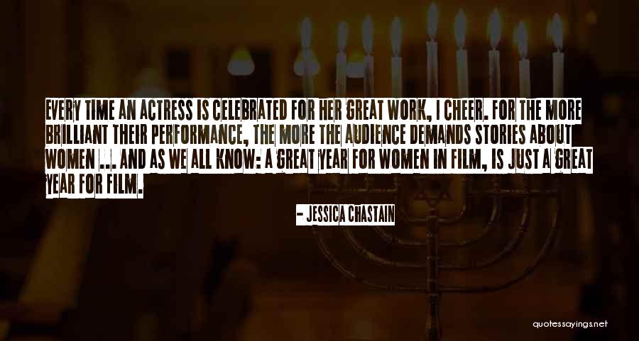 Cheer Up Work Quotes By Jessica Chastain Cheer Up Work Quotes By Jessica Chastain
