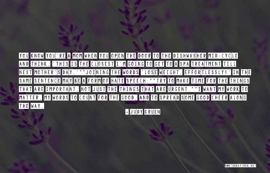 Cheer Up Work Quotes By Judy Gruen Cheer Up Work Quotes By Judy Gruen