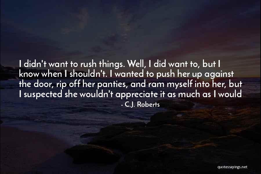Cheerd Quotes By C.J. Roberts Cheerd Quotes By C.J. Roberts