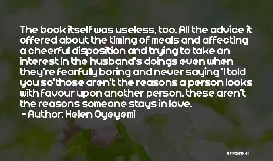 Cheerful Disposition Quotes By Helen Oyeyemi