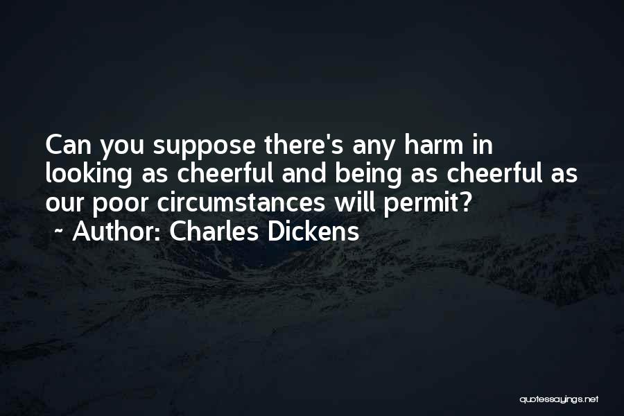 Cheerful Quotes By Charles Dickens