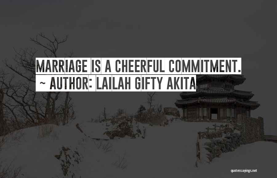 Cheerful Quotes By Lailah Gifty Akita