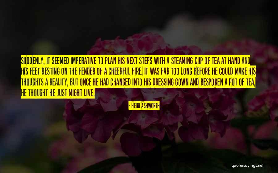 Cheerful Thoughts Quotes By Heidi Ashworth Cheerful Thoughts Quotes By Heidi Ashworth