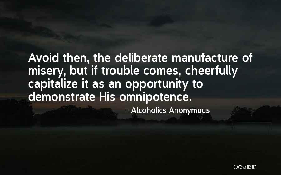 Cheerfully Quotes By Alcoholics Anonymous Cheerfully Quotes By Alcoholics Anonymous