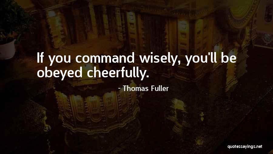 Cheerfully Quotes By Thomas Fuller Cheerfully Quotes By Thomas Fuller