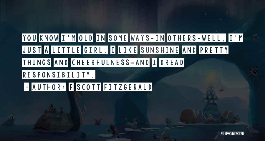 Cheerfulness Quotes By F Scott Fitzgerald