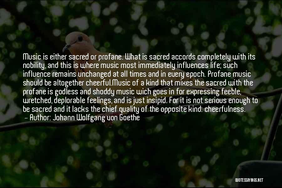 Cheerfulness Quotes By Johann Wolfgang Von Goethe