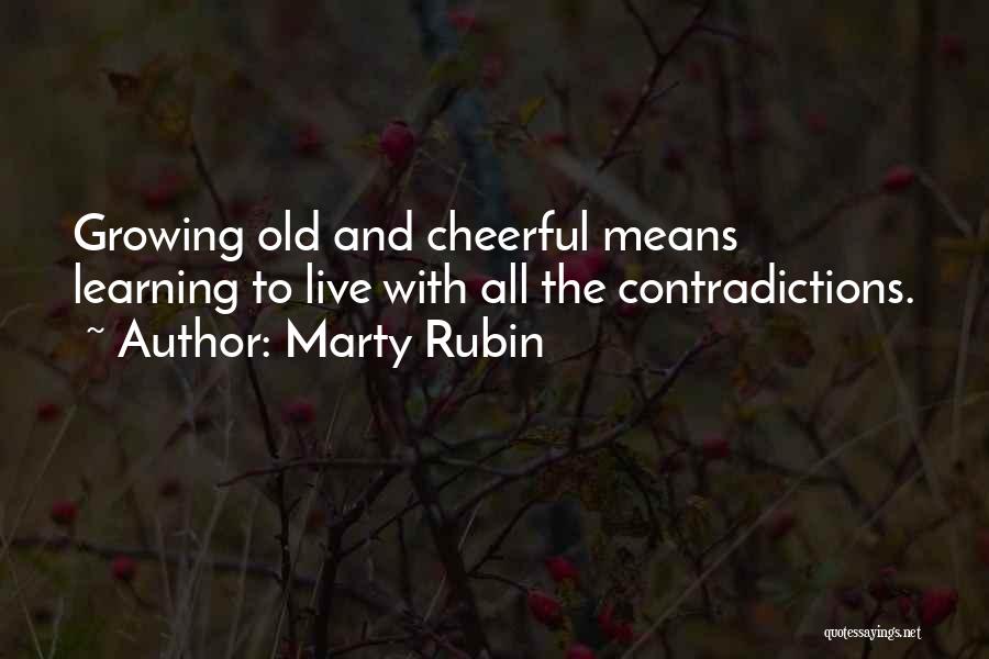 Cheerfulness Quotes By Marty Rubin