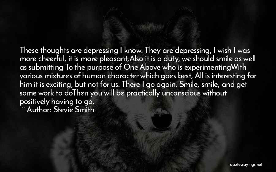 Cheerfulness Quotes By Stevie Smith