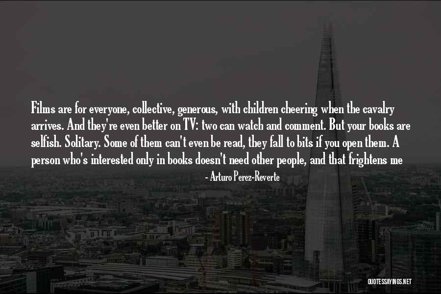 Cheering On Quotes By Arturo Perez-Reverte Cheering On Quotes By Arturo Perez-Reverte