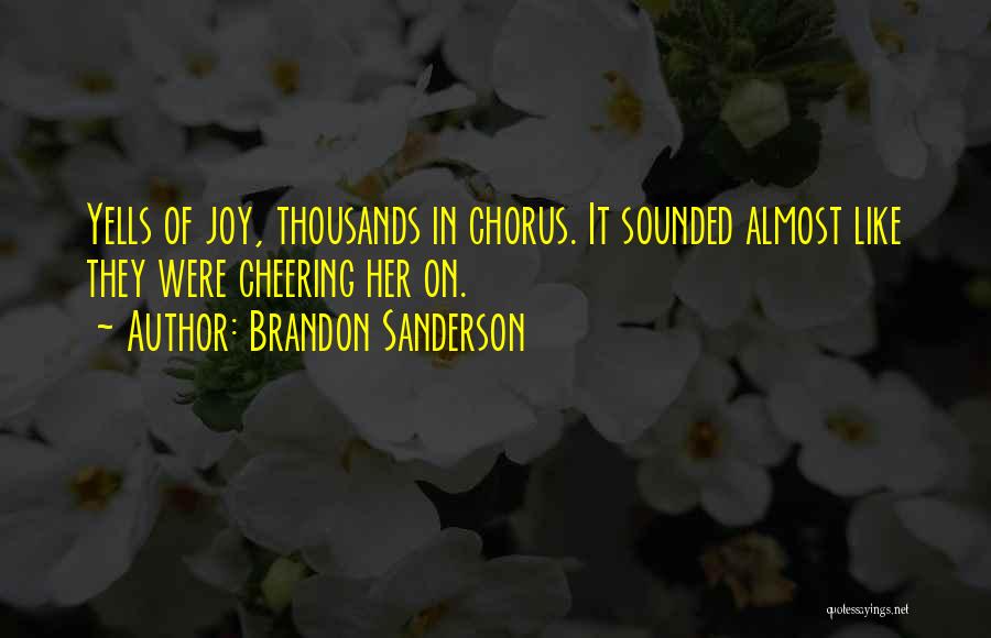 Cheering Quotes By Brandon Sanderson