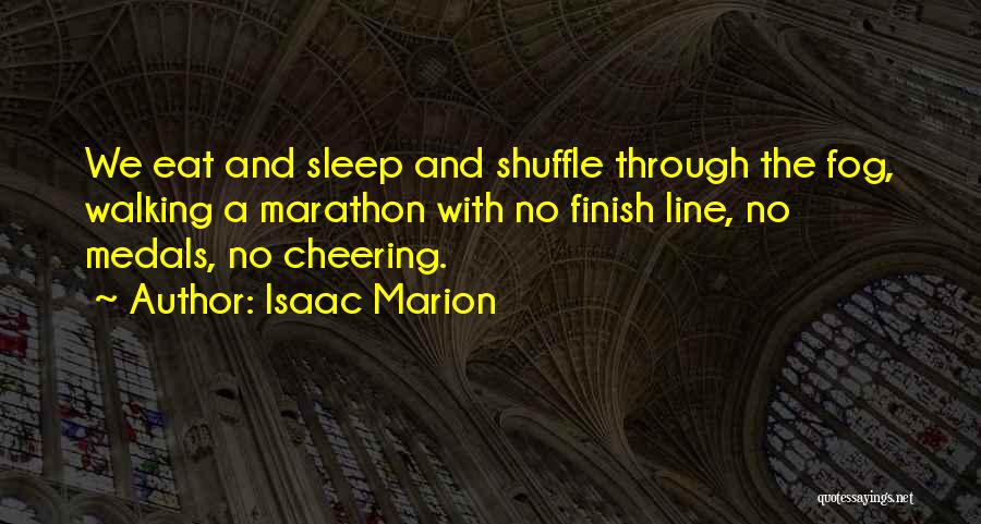 Cheering Quotes By Isaac Marion