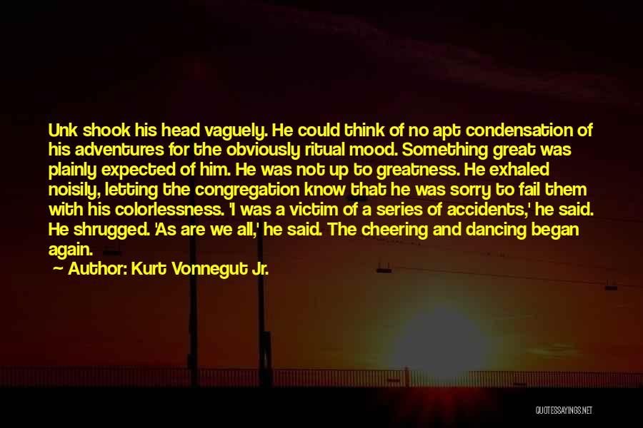 Cheering Quotes By Kurt Vonnegut Jr.
