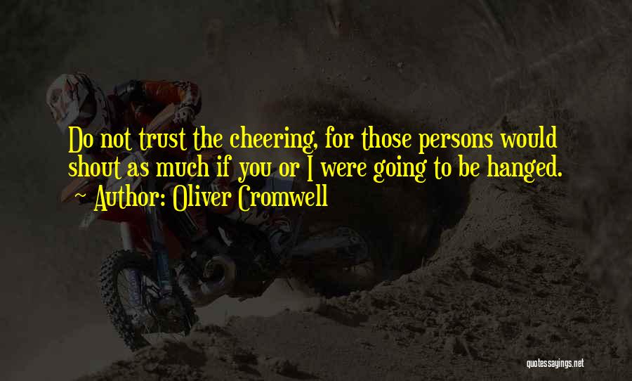 Cheering Quotes By Oliver Cromwell