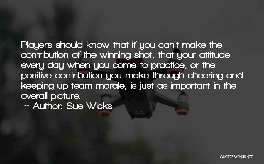 Cheering Quotes By Sue Wicks