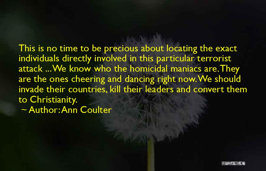 Cheering Someone Up Quotes By Ann Coulter