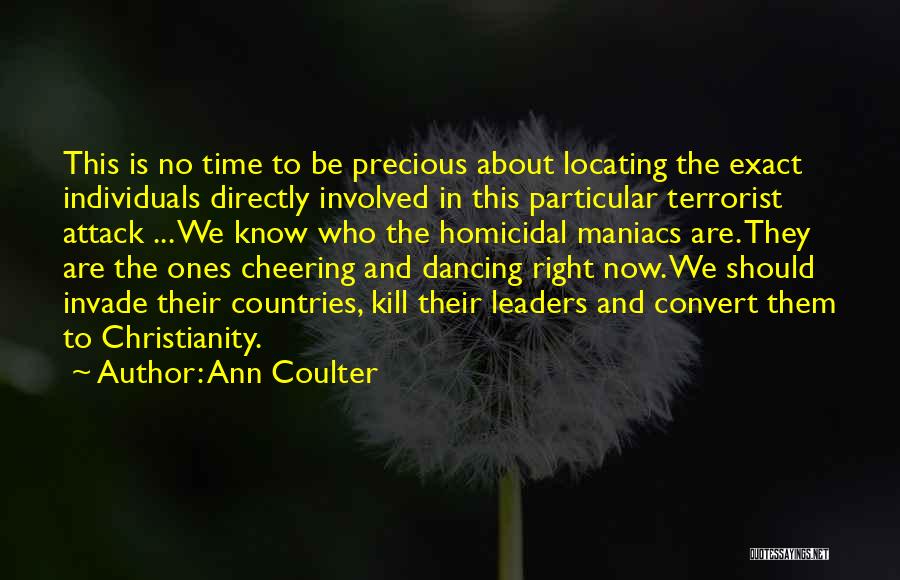 Cheering Up Yourself Quotes By Ann Coulter
