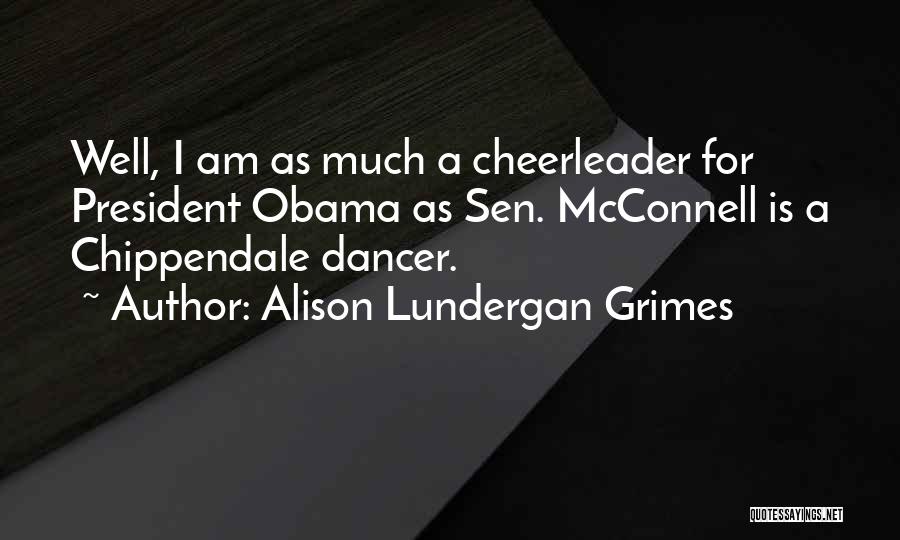 Cheerleader Quotes By Alison Lundergan Grimes