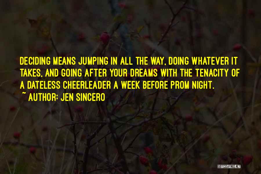 Cheerleader Quotes By Jen Sincero