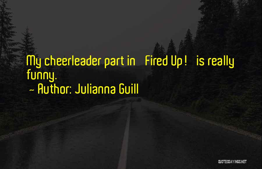 Cheerleader Quotes By Julianna Guill