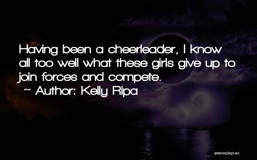 Cheerleader Quotes By Kelly Ripa