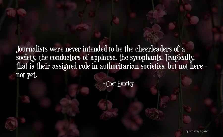 Cheerleaders Quotes By Chet Huntley