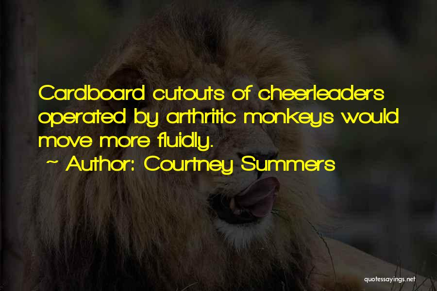 Cheerleaders Quotes By Courtney Summers