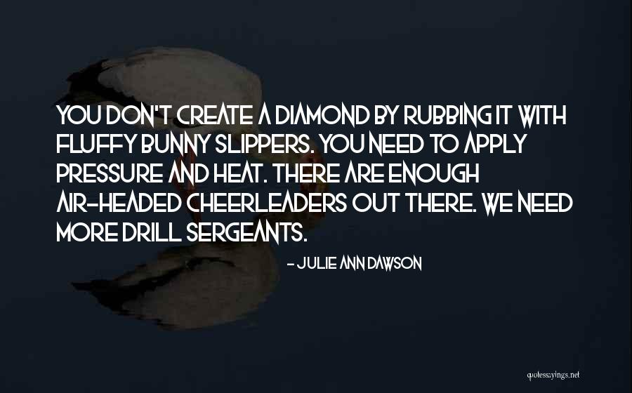 Cheerleaders Quotes By Julie Ann Dawson