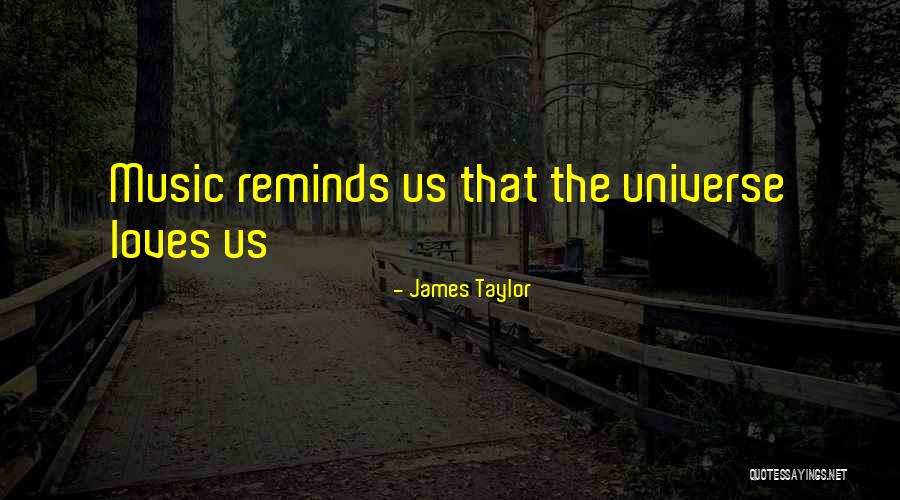 Cheerleading Families Quotes By James Taylor
