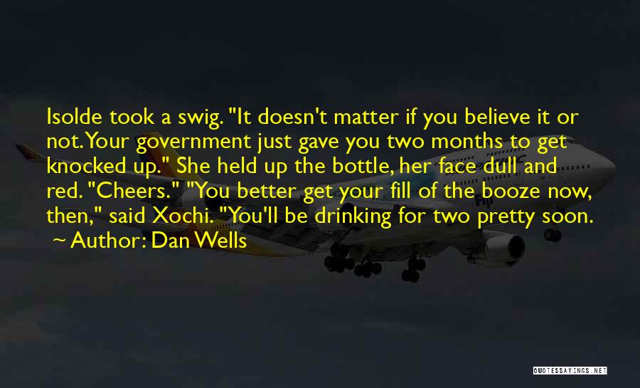 Cheers Drinking Quotes By Dan Wells