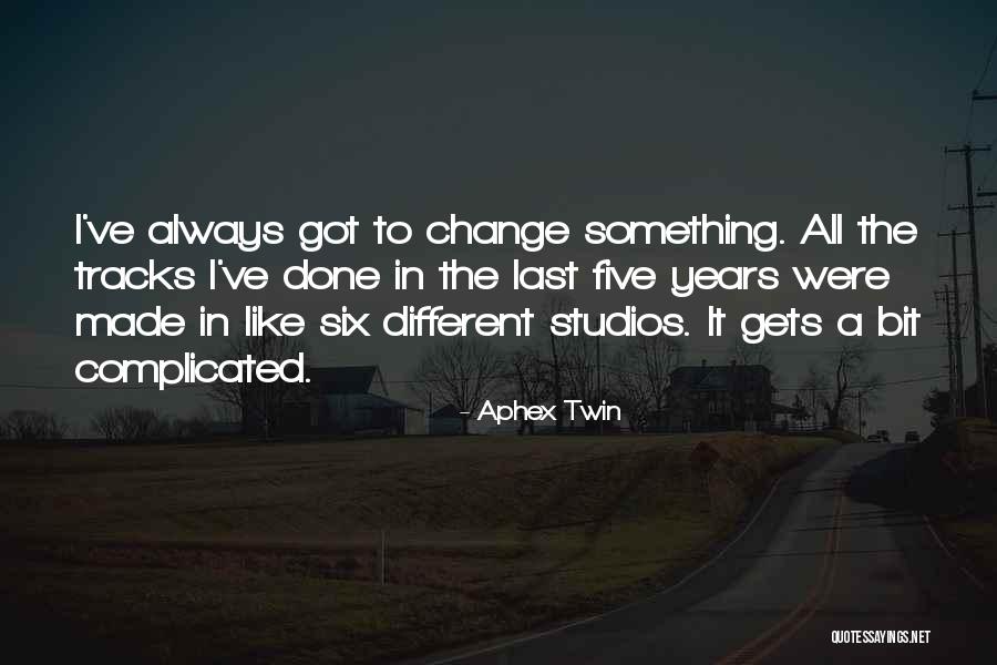 Cheers To Another Year Quotes By Aphex Twin Cheers To Another Year Quotes By Aphex Twin