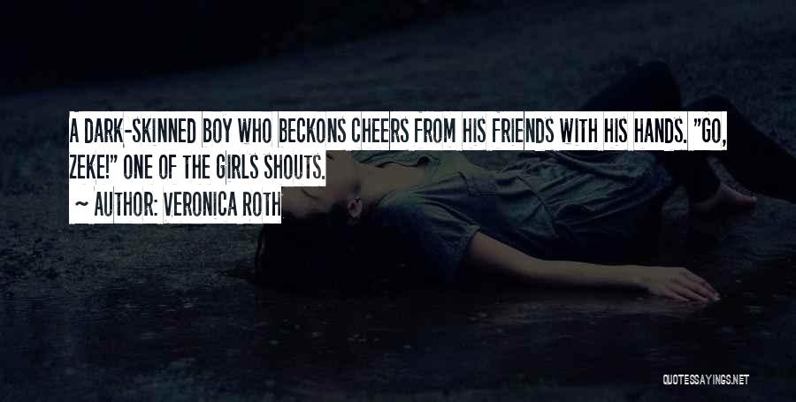 Cheers To Best Friends Quotes By Veronica Roth