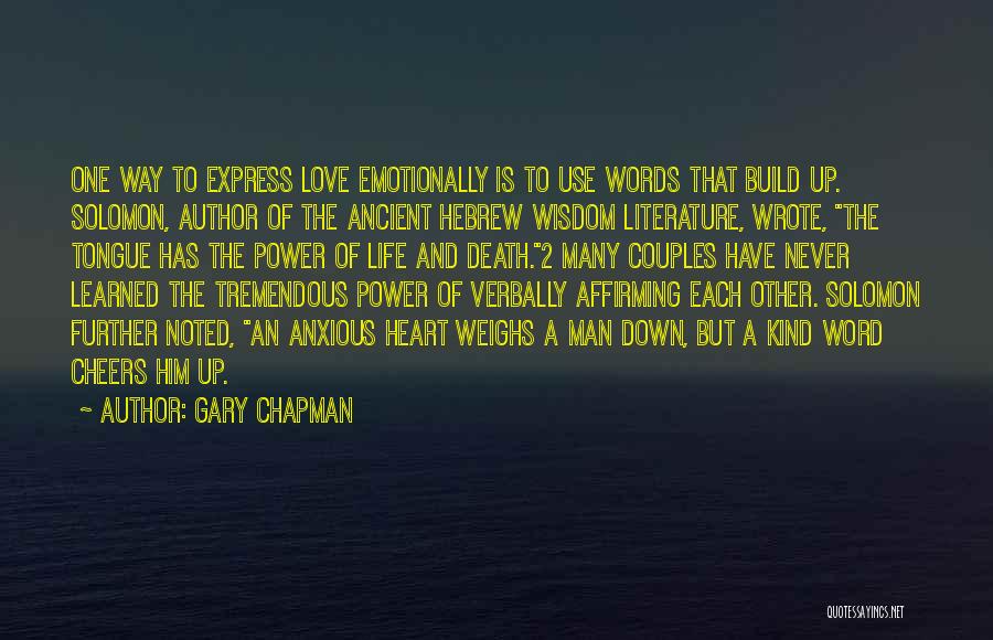 Cheers To Life Quotes By Gary Chapman