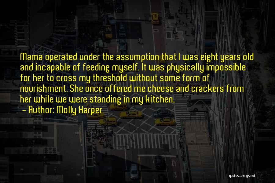Cheese And Crackers Quotes By Molly Harper
