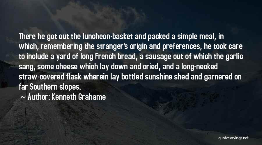 Cheese Bread Quotes By Kenneth Grahame