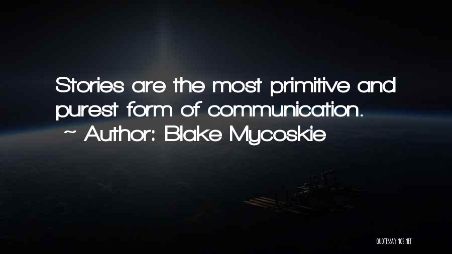 Cheese Burgers Quotes By Blake Mycoskie