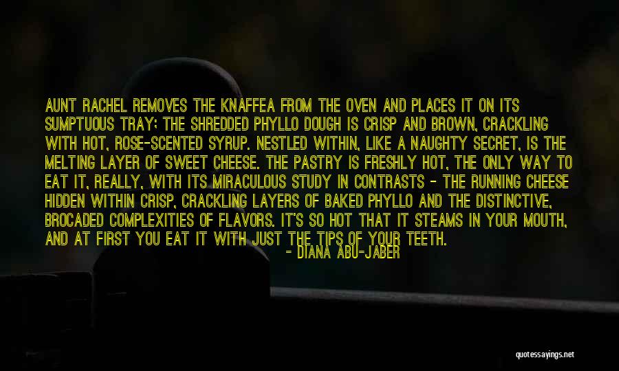 Cheese Eating Quotes By Diana Abu-Jaber Cheese Eating Quotes By Diana Abu-Jaber