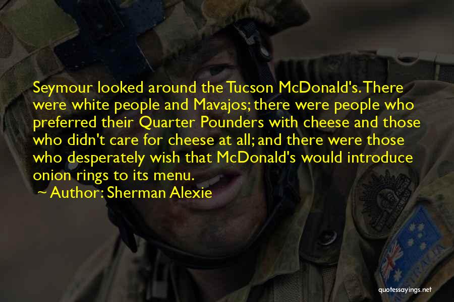 Cheese Its Quotes By Sherman Alexie
