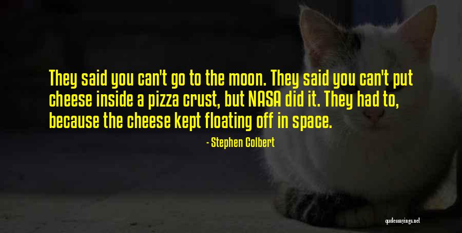 Cheese Pizza Quotes By Stephen Colbert Cheese Pizza Quotes By Stephen Colbert