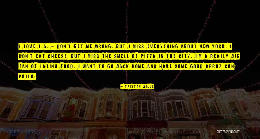Cheese Pizza Quotes By Tristan Wilds Cheese Pizza Quotes By Tristan Wilds
