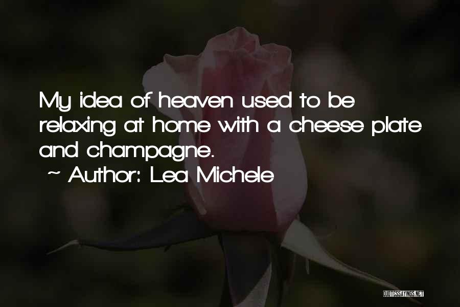 Cheese Plate Quotes By Lea Michele