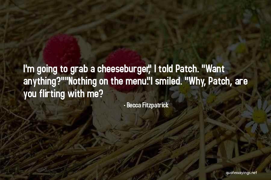 Cheeseburger Quotes By Becca Fitzpatrick