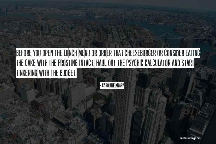 Cheeseburger Quotes By Caroline Knapp Cheeseburger Quotes By Caroline Knapp