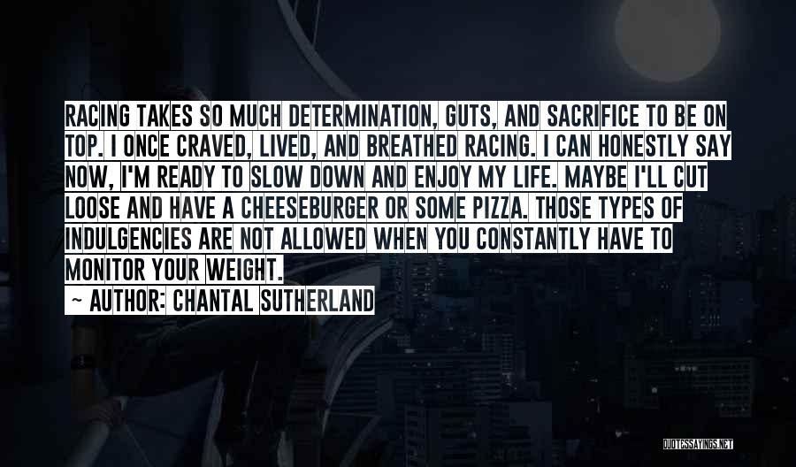 Cheeseburger Quotes By Chantal Sutherland