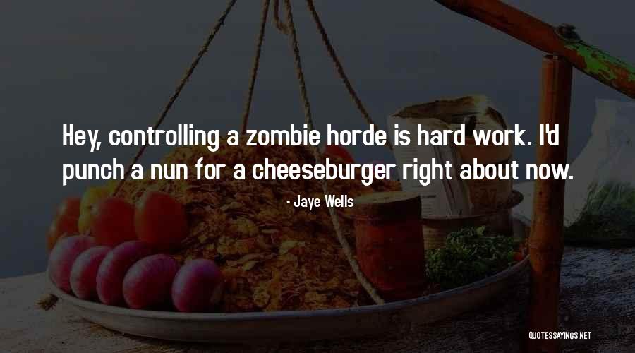 Cheeseburger Quotes By Jaye Wells