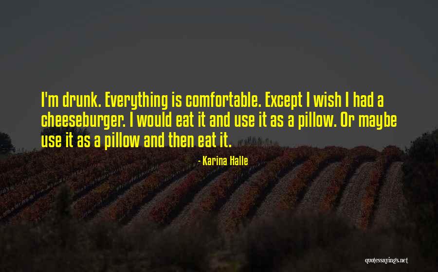 Cheeseburger Quotes By Karina Halle Cheeseburger Quotes By Karina Halle