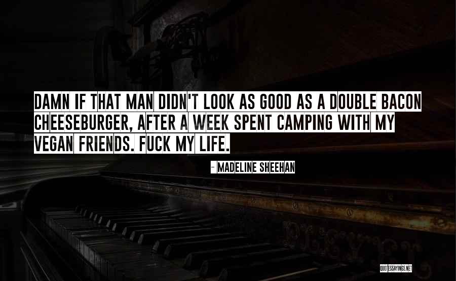 Cheeseburger Quotes By Madeline Sheehan Cheeseburger Quotes By Madeline Sheehan