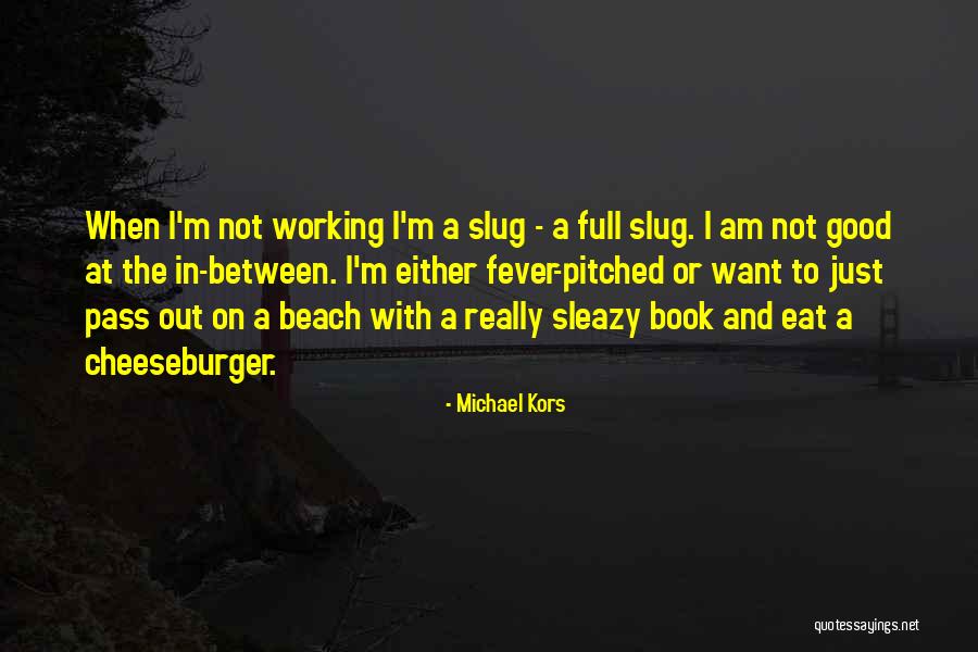 Cheeseburger Quotes By Michael Kors Cheeseburger Quotes By Michael Kors