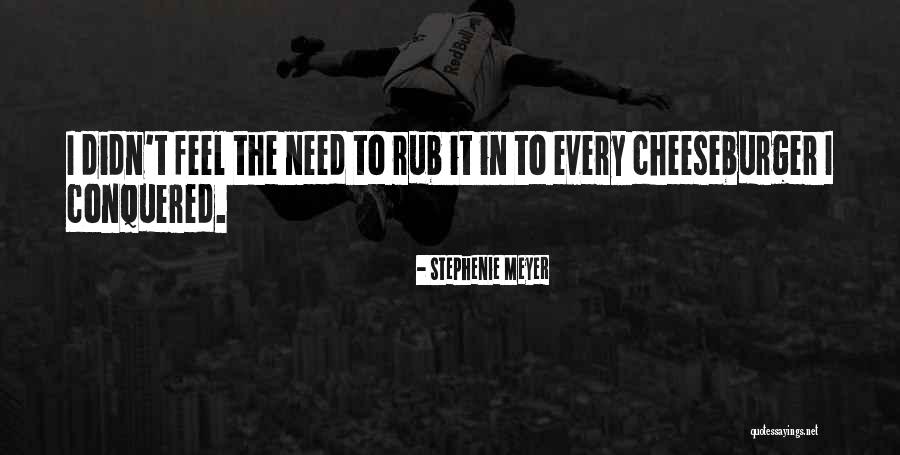 Cheeseburger Quotes By Stephenie Meyer Cheeseburger Quotes By Stephenie Meyer